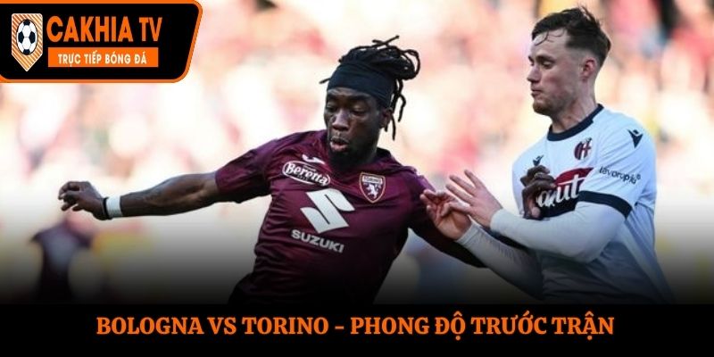 Soi kèo Bologna vs Torino - thống kê phong độ gần đây